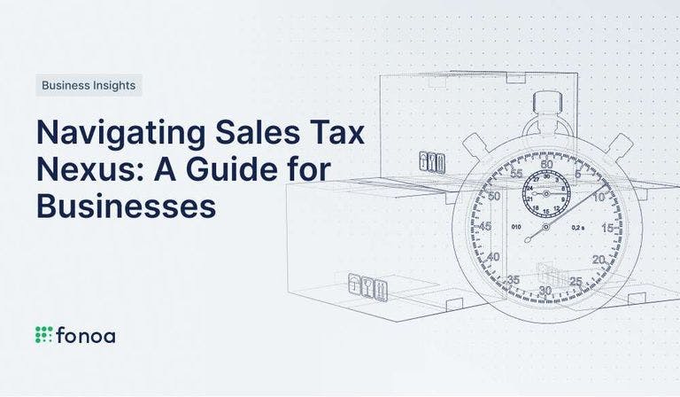 Navigating Sales Tax Nexus: A Guide for Businesses